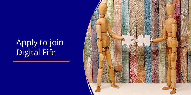 Apply to Join Digital Fife…